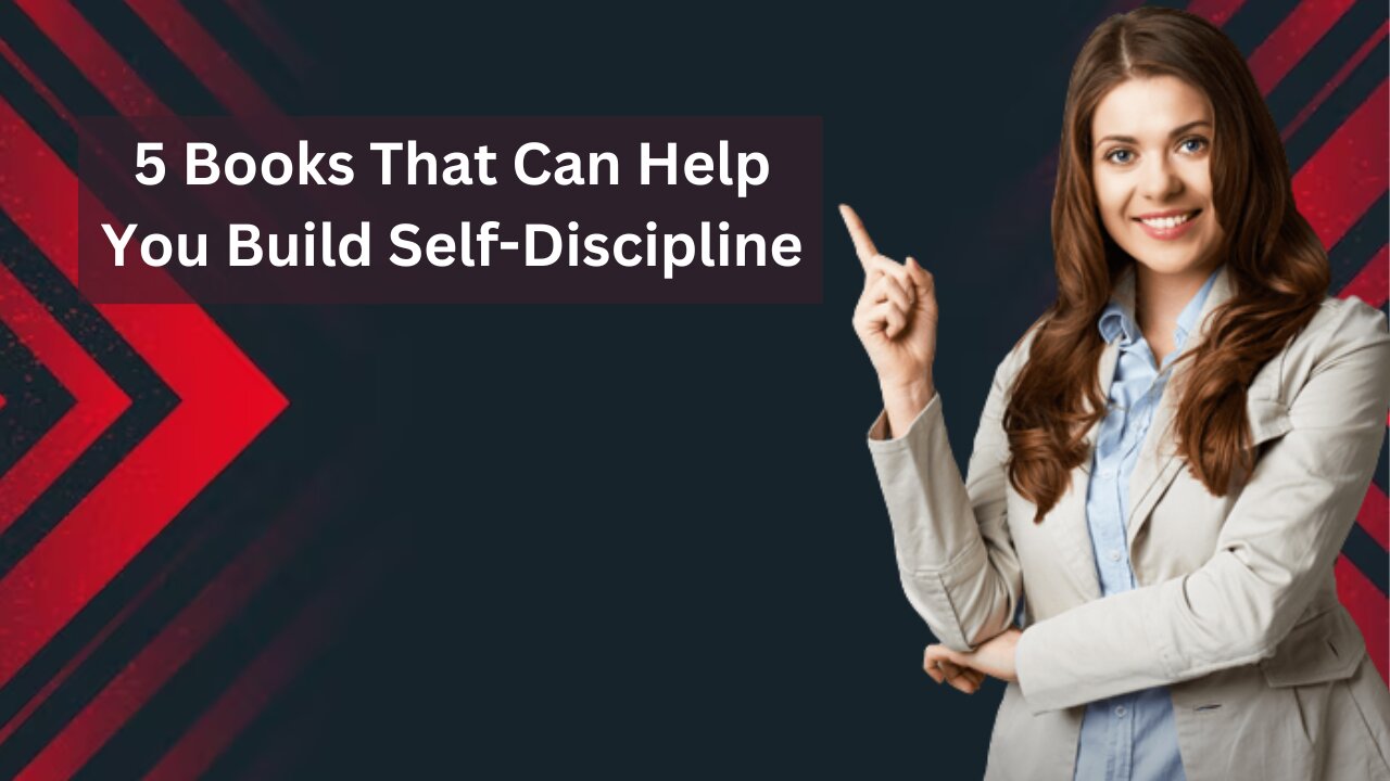 5 Books That Can Help You Build Self-Discipline