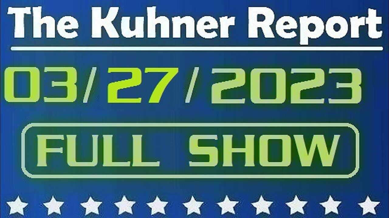 The Kuhner Report 03/27/2023 [FULL SHOW] Leftists claim Donald Trump is inciting mass violence in his latest Truth Social post. Is he?