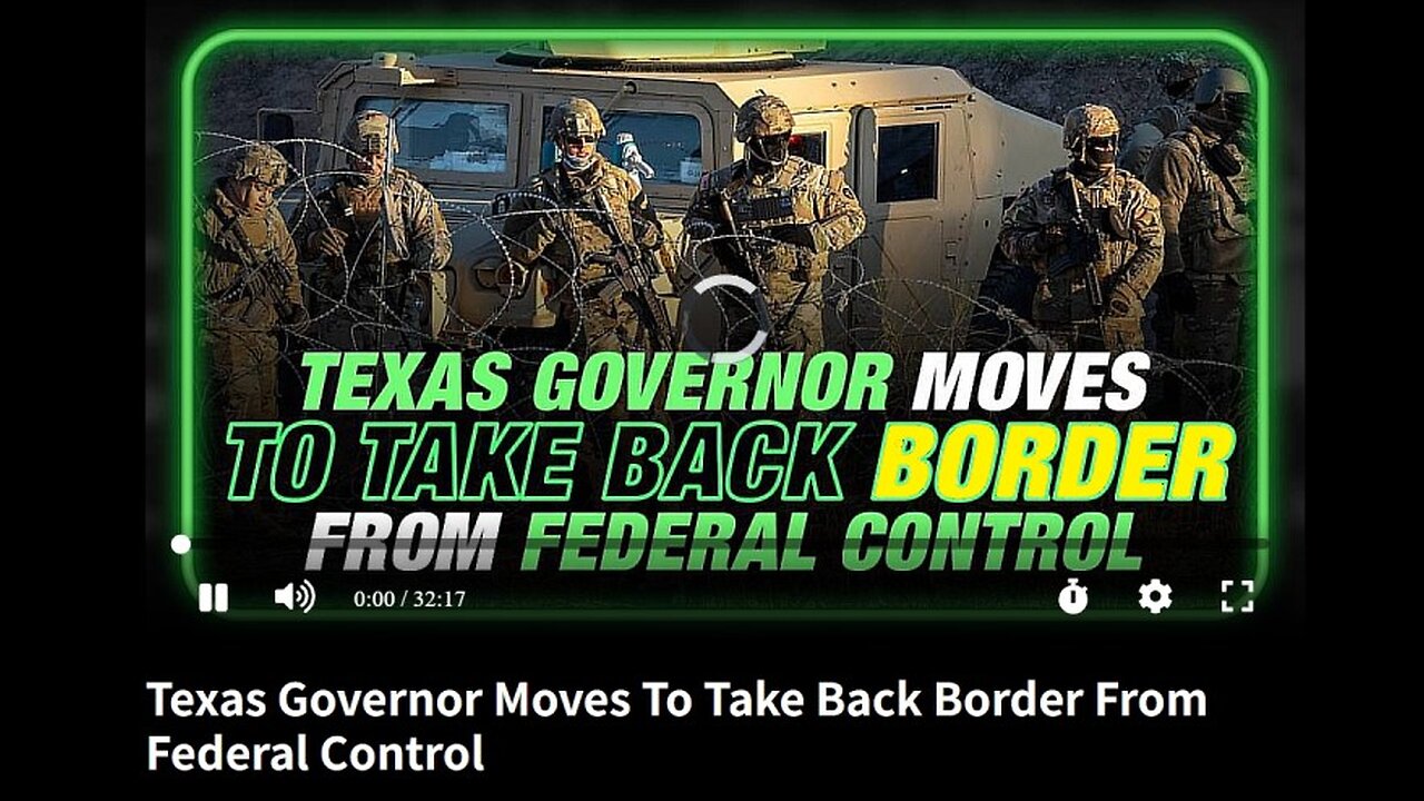 Texas Governor Moves To Take Back Border From Federal Control