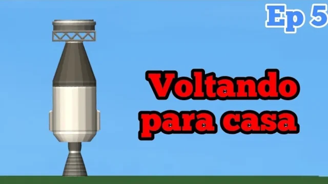 Voltando para casa | Ep 5 | Spaceflight Simulator