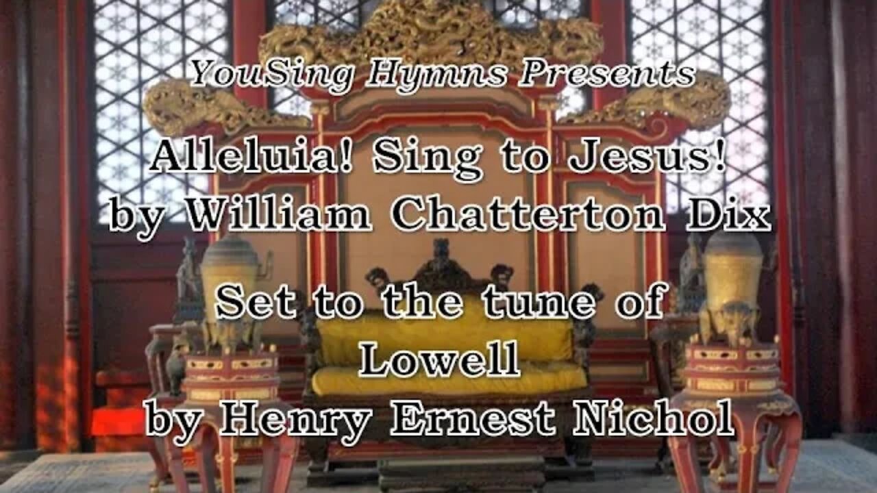 Alleluia! Sing to Jesus! (Lowell)