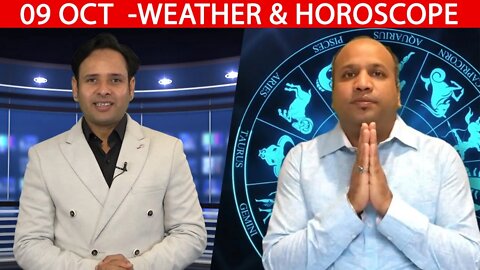 Weather Report & Horoscope - 09 OCTOBER | VARUN TIWARI | ASTRO PAWAN