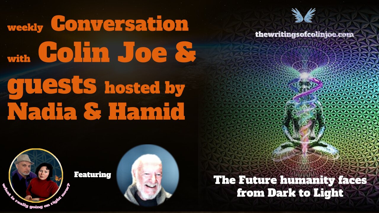 Conversation with Colin: the future humanity faces from Dark to Light