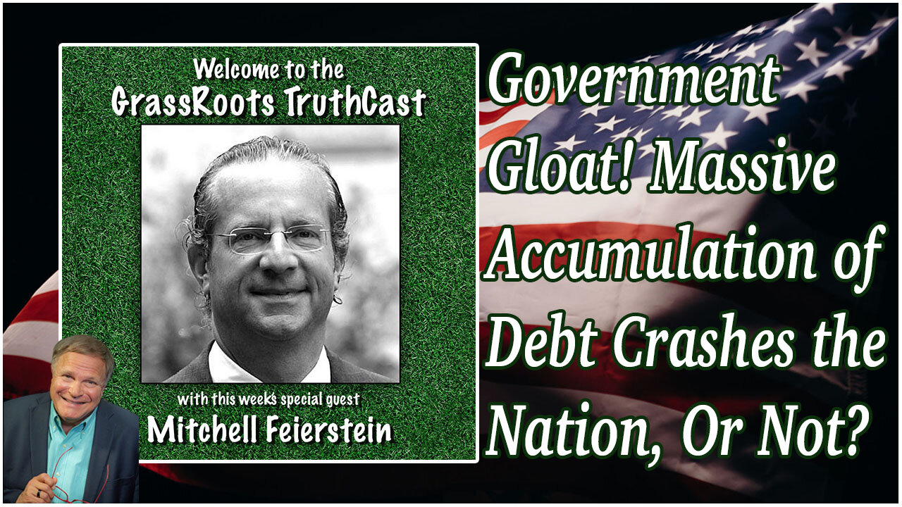 Government Gloat! Massive Accumulation of Debt Crashes the Nation, Or Not?