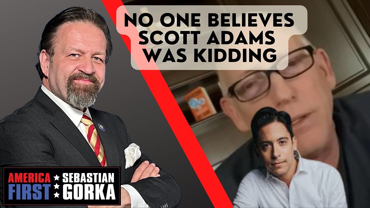 No one believes Scott Adams was kidding. Michael Knowles with Sebastian Gorka on AMERICA First