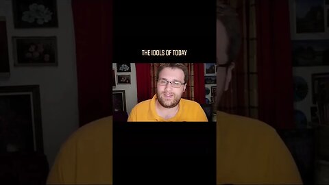 The Idols Of Today