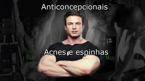 Anticoncepcionais e Acnes