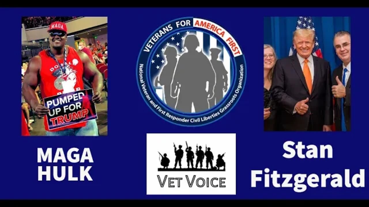 MAGA HULK Shout Out to Veterans For America First with VFAF's Stan Fitzgerald