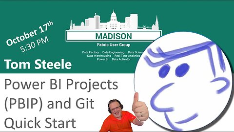 Power BI Projects (PBIP) and Git Quick Start with Tom Steele