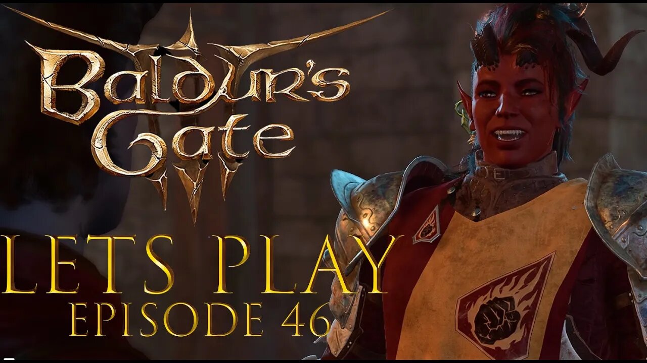 Baldur's Gate 3 Episode 46