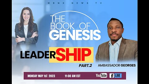 The Book of Genesis - Leadership part 2