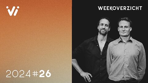 Weekoverzicht Met Jeroen En Willem – Week 26