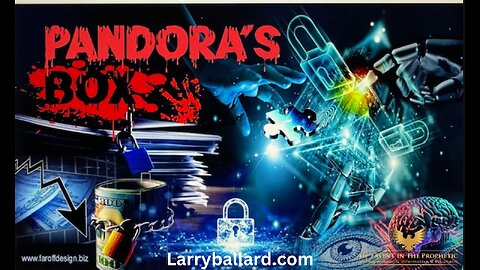 Pandora's Box- Larry Ballard