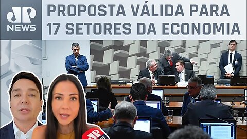 Senado aprova prorrogação da desoneração da folha de pagamento; Amanda Klein e Dantas comentam