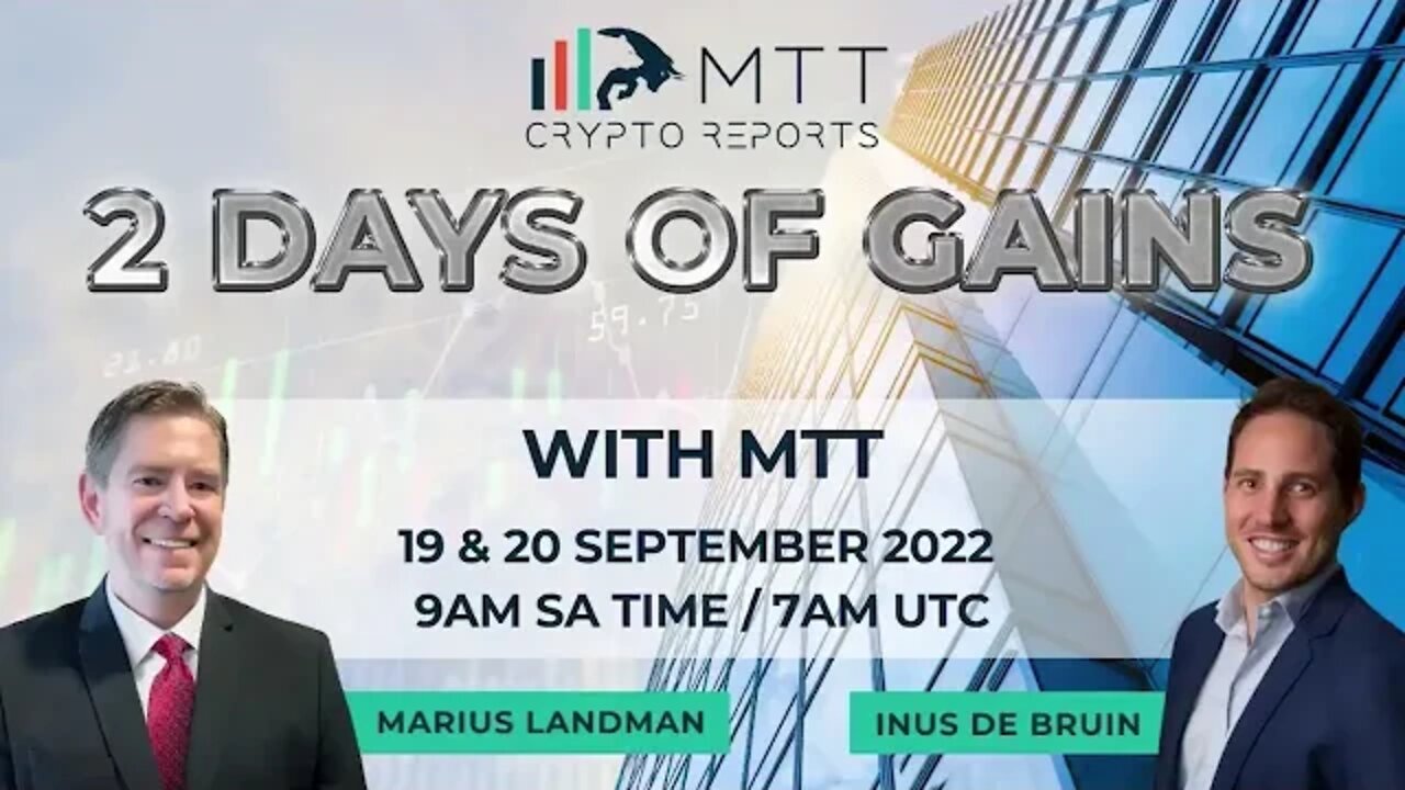 Day 1 of 2 Days Of Gains with MTT Crypto - 19 September 2022