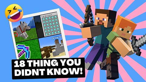 18 Things you didn't know About Minecraft!