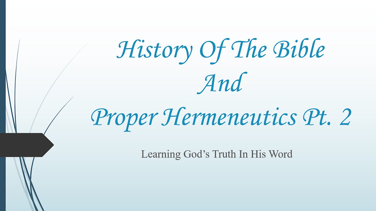 History Of The Bible And Proper Hermeneutics Pt. 2 | Sunday Service August 29, 2021