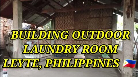 BUILDING OUTDOOR LAUNDRY ROOM IN LEYTE PHILIPPINES 🇵🇭