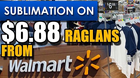 Let's Do Sublimation on shirts from Walmart - $6.88 Raglans!