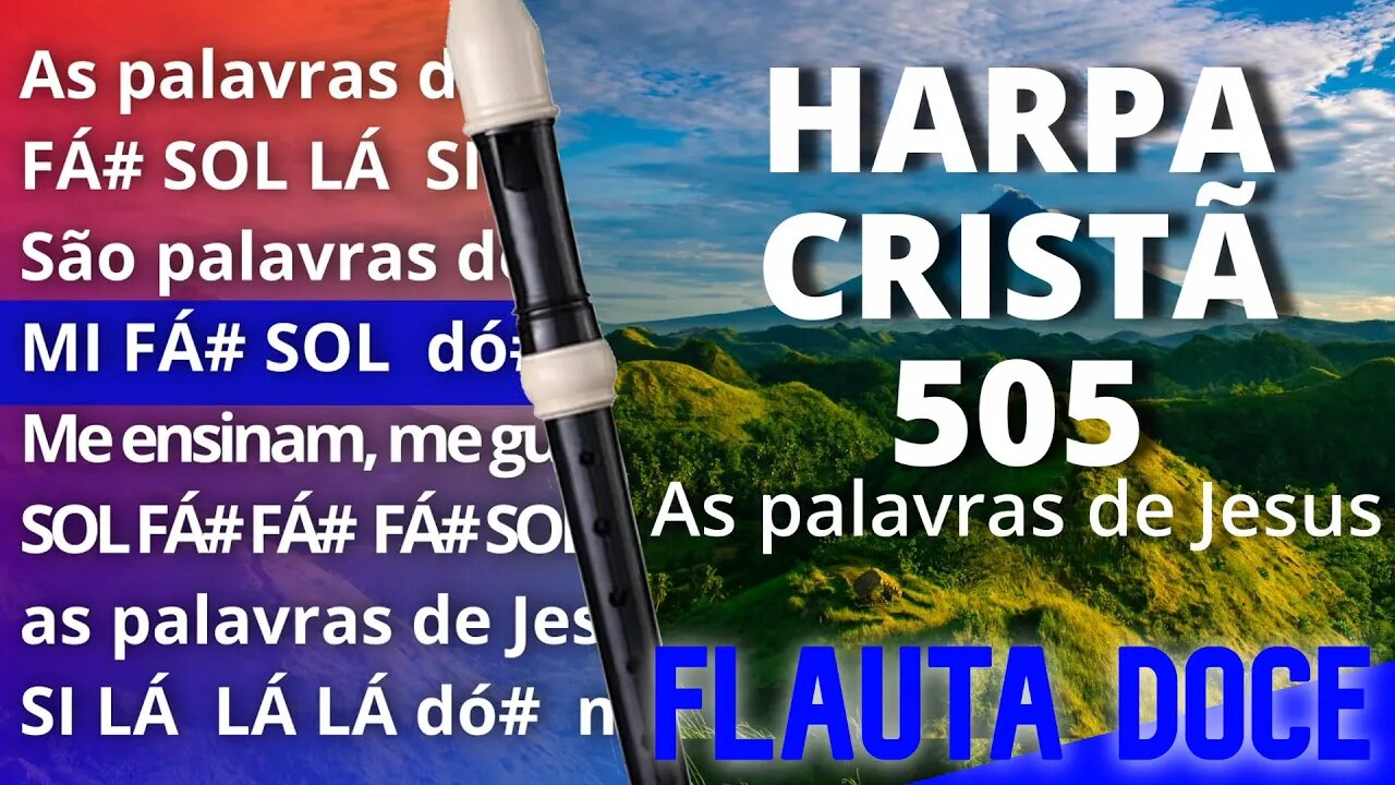 Harpa Cristã 505 - As palavras de Jesus - Cifra melódica