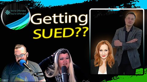 Ep#376 Elon Musk & JK Rowling getting sued by Boxer| We're Offended You're Offended Podcast