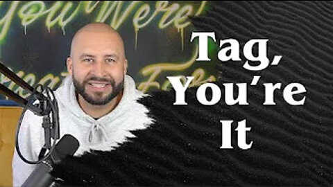 Tag, You're It! (Livestream)