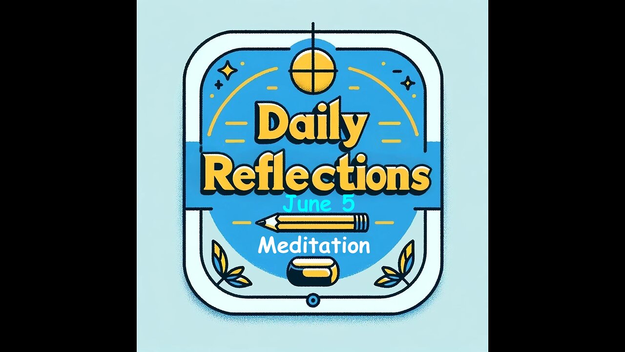 Daily Reflections Meditation Book – June 5 – Alcoholics Anonymous - Read Along – Sober Recovery