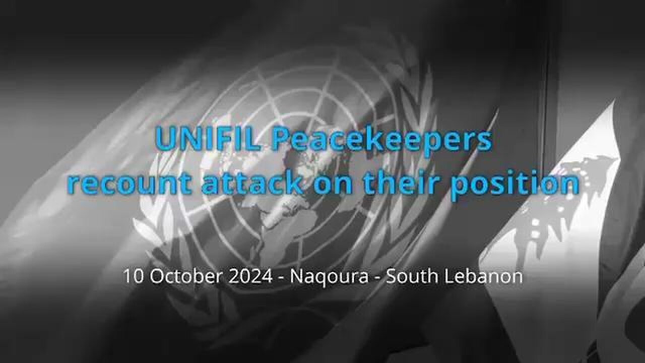 Israel attack UN Peacekeepers?