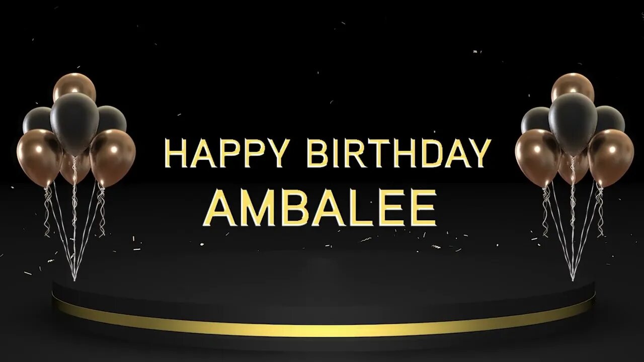 Wish you a very Happy Birthday Ambalee