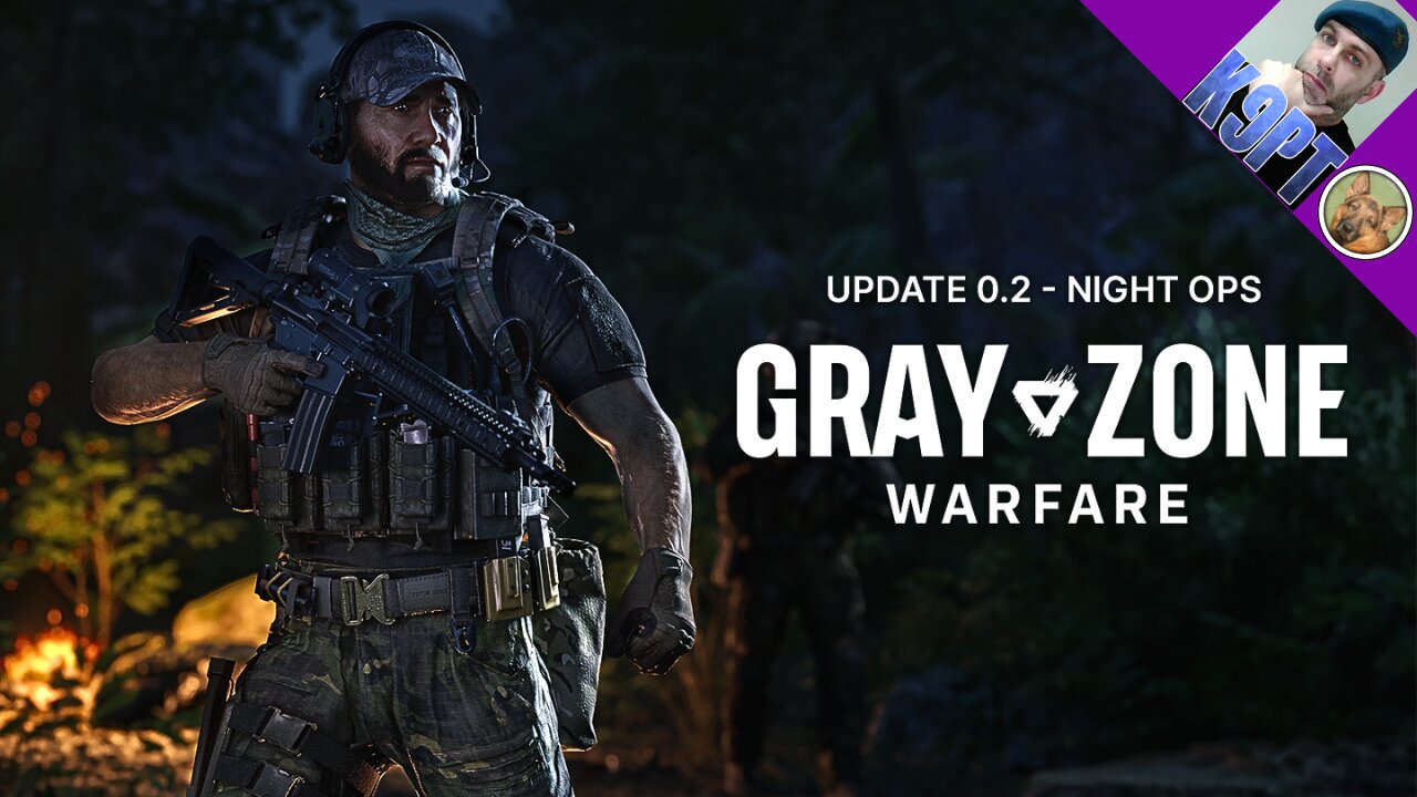 Gray Zone Warfare - Update 0.2 - Night Ops