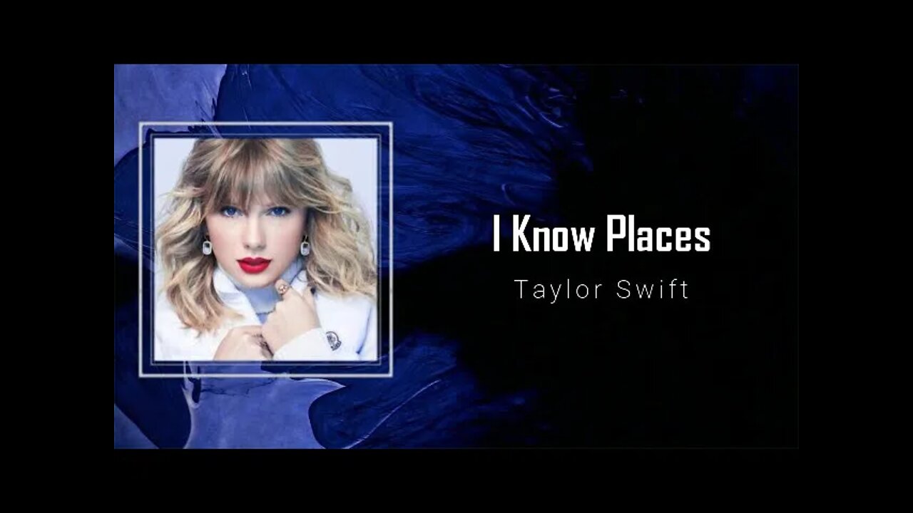 Taylor Swift - I Know Places (Lyrics)