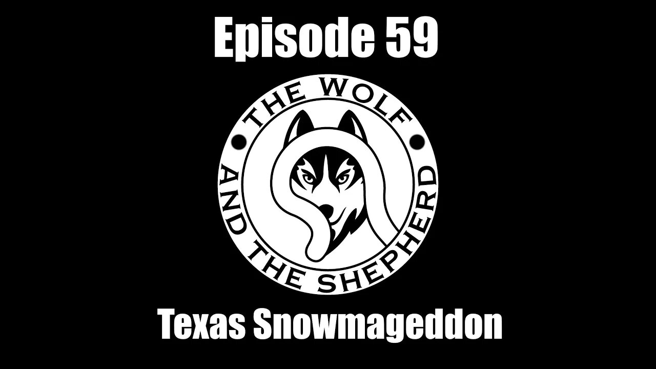 Episode 59 - Texas Snowmageddon