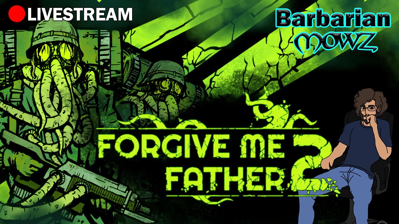 💚PARTNERED💚 Cosmic Horror Stream - Forgive Me Father 2