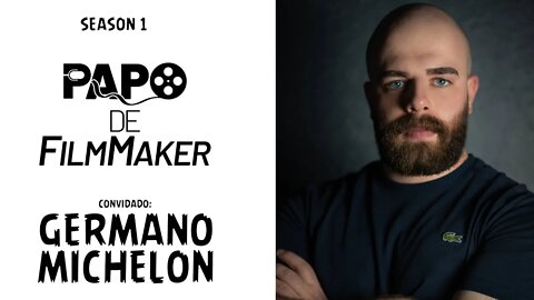 Papo De FilmMaker - Germano Michelon - COLORISTA 🎨 - Entrevista - Season 1