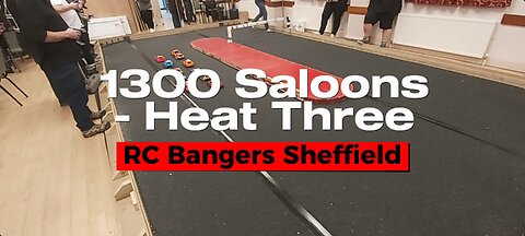 RC 1300 Saloons- Heat 3 (Sheffield 18/2/23)