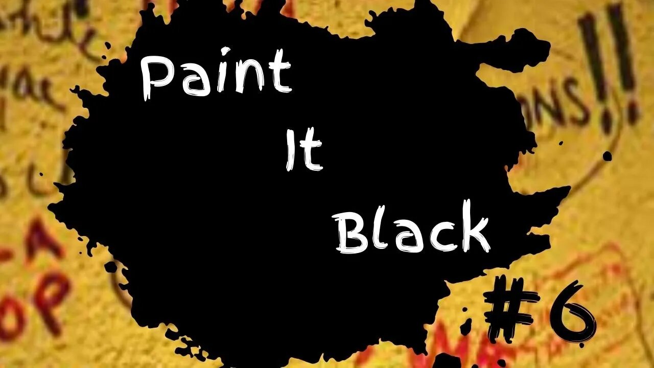 Paint It Black #6