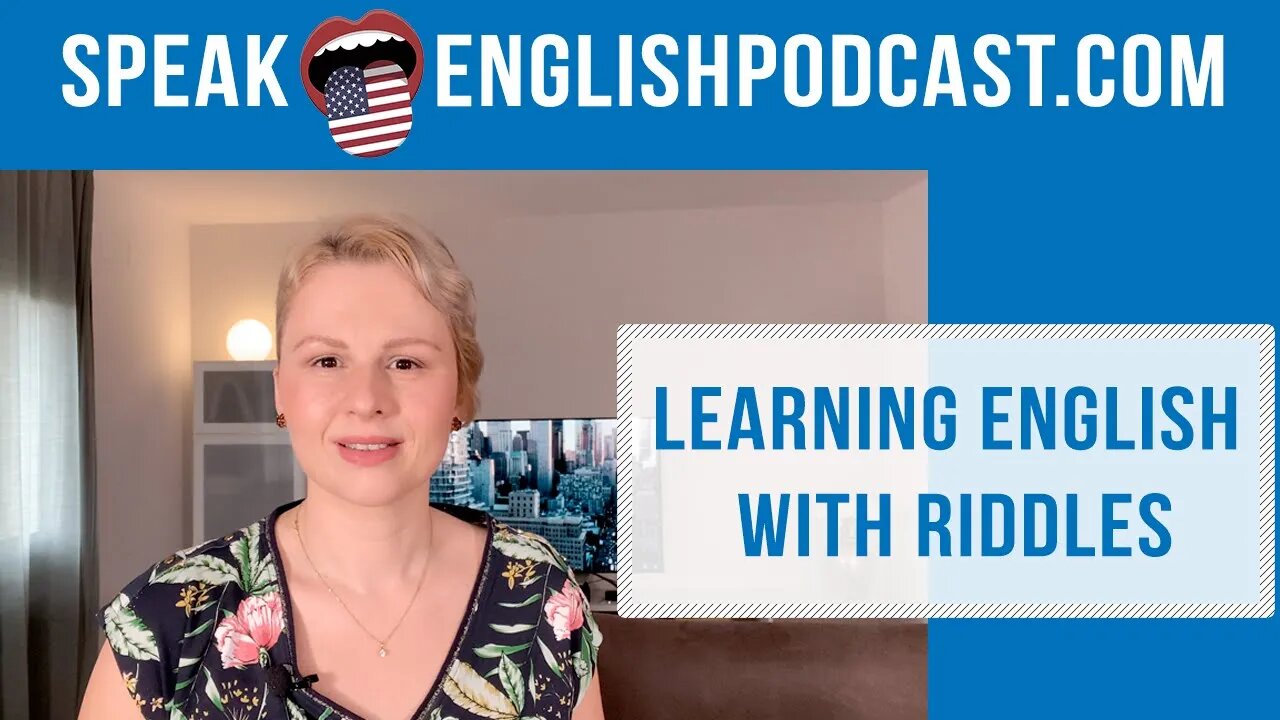 #160 Learn English with Riddles - Speak English Podcast