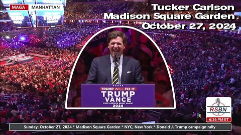 Tucker Carlson: Trump rally at Madison Square Garden 🎃 October 27, 2024