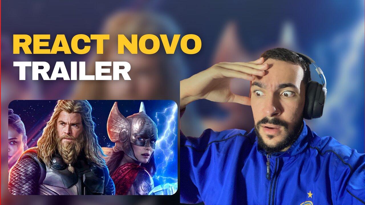 THOR AMOR E TROVAO | Teaser Oficial legendado #React