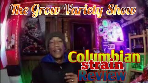 Columbian strain Review