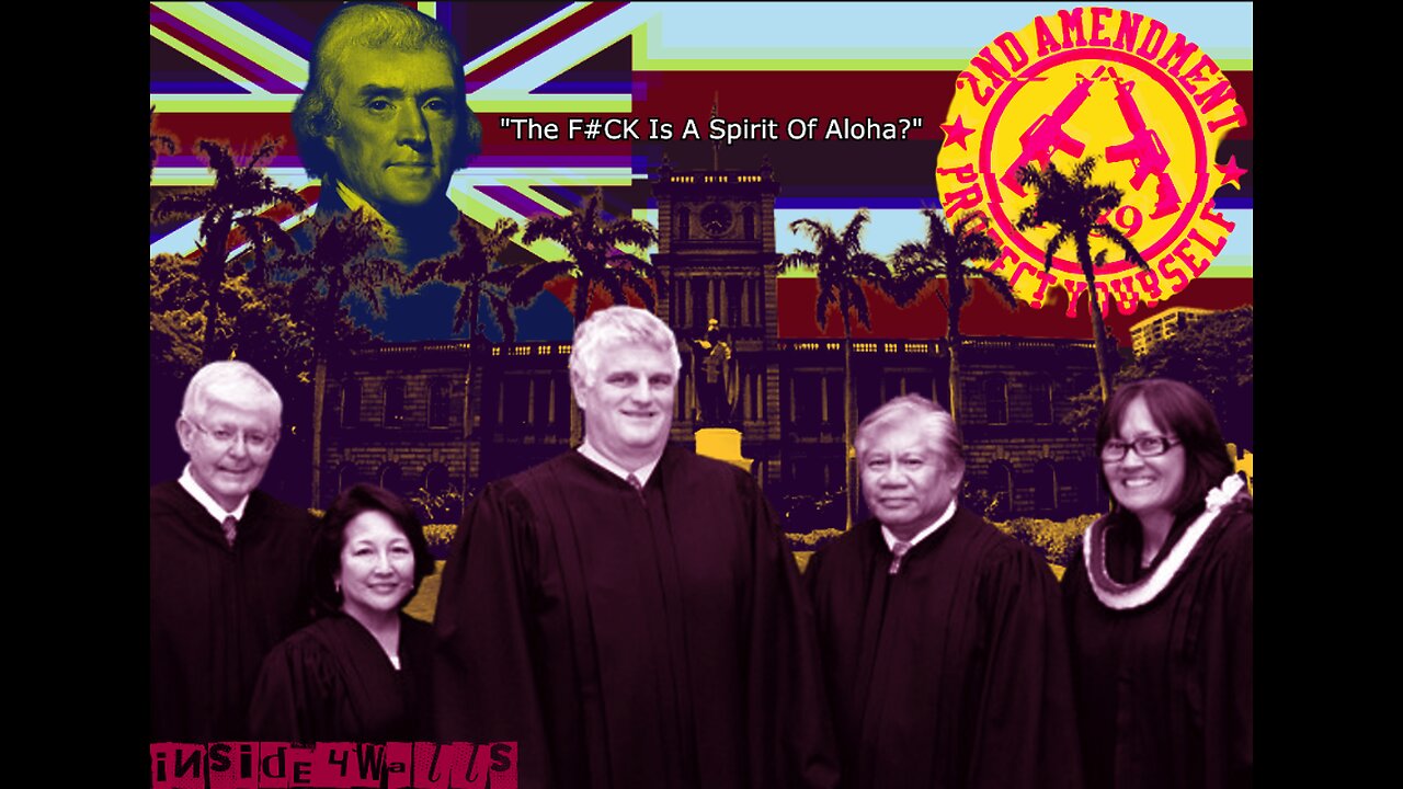 Supreme Court of Hawaii Declares Gun Ownership is Unconstitutional based on 'the spirit of Aloha'KEK