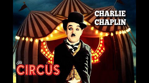 THE CIRCUS 1928 Charlie Chaplin, Myrna Kennesy & Allan Garcia FULL MOVIE #38 AFI BEST SILENT FILMS