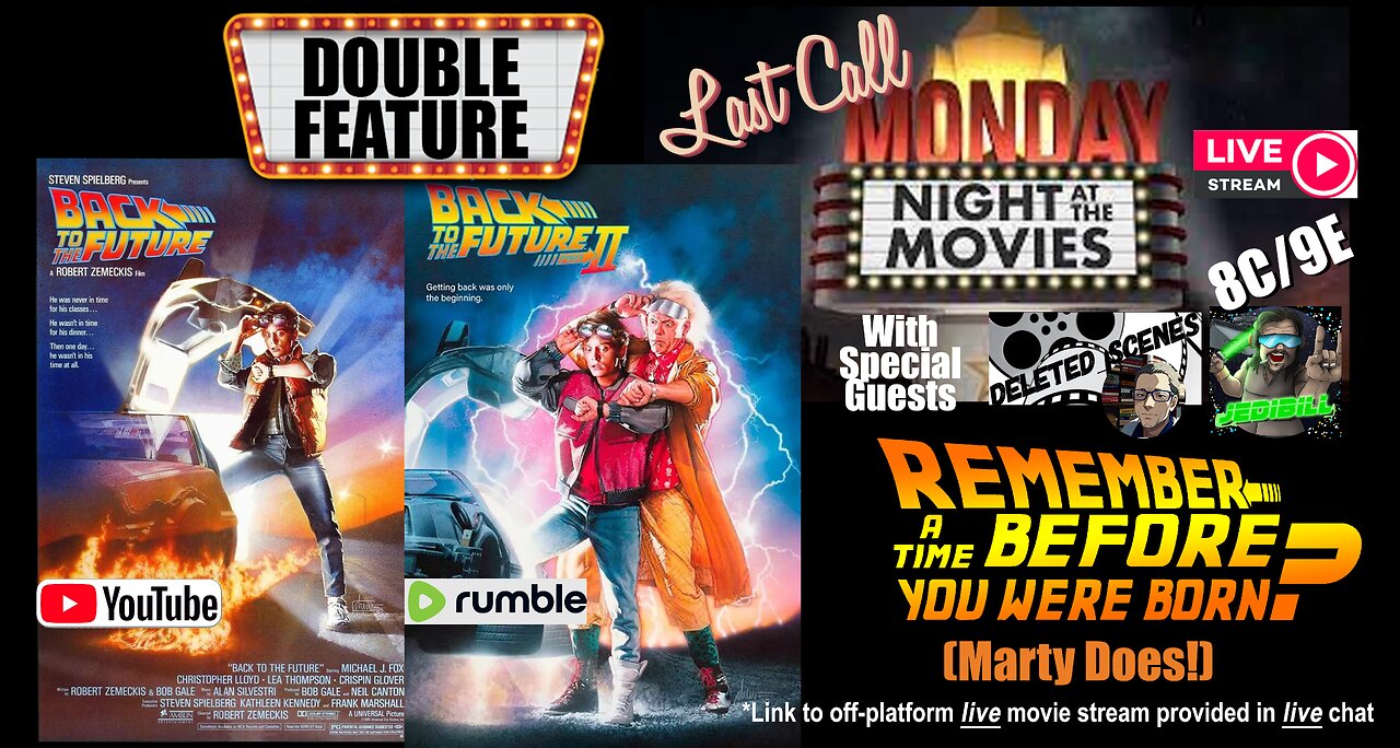 Last Call Monday Night At The Movies - Back To The Future Double Feature