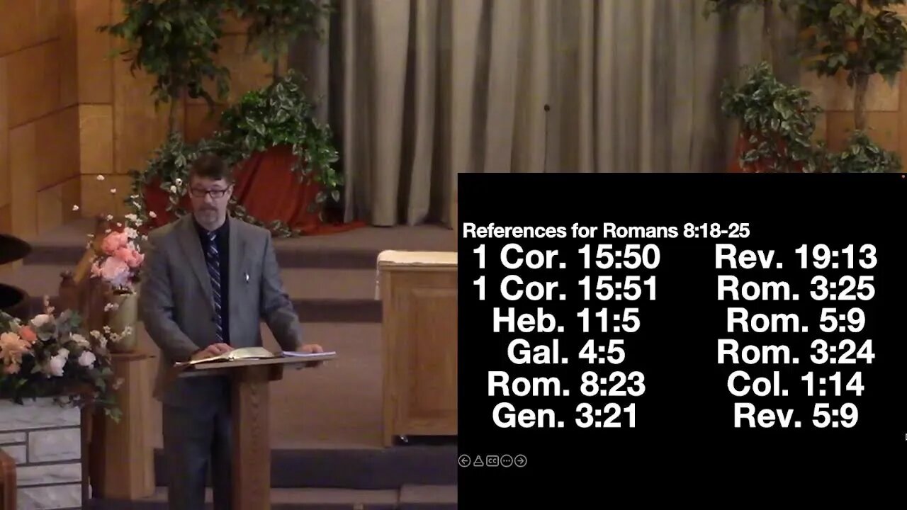 Romans 8:18-25 cont. (Sunday School) 3/13/22 A.M.