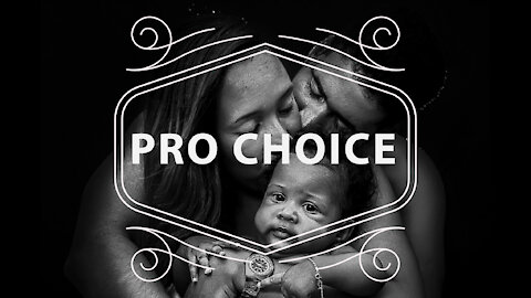 PRO CHOICE