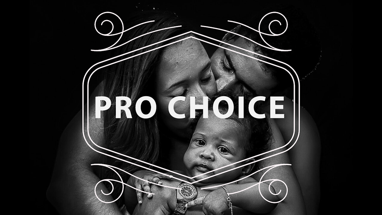 PRO CHOICE