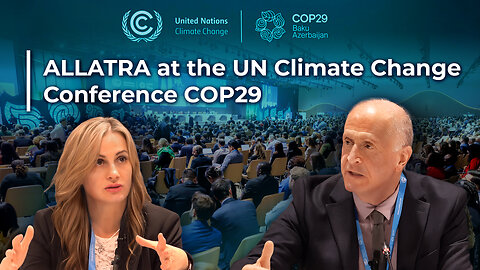 ALLATRA at COP29: Global Initiatives and Solutions to Climate Challenges