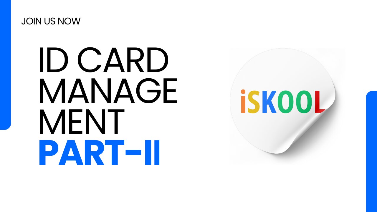 How to Manage ID Cards Part-2 in iSkool ERP 2025