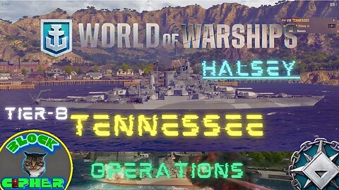 Operations/Tier-8 TENNESSEE/Halsey/update 13.9 | World of Warships