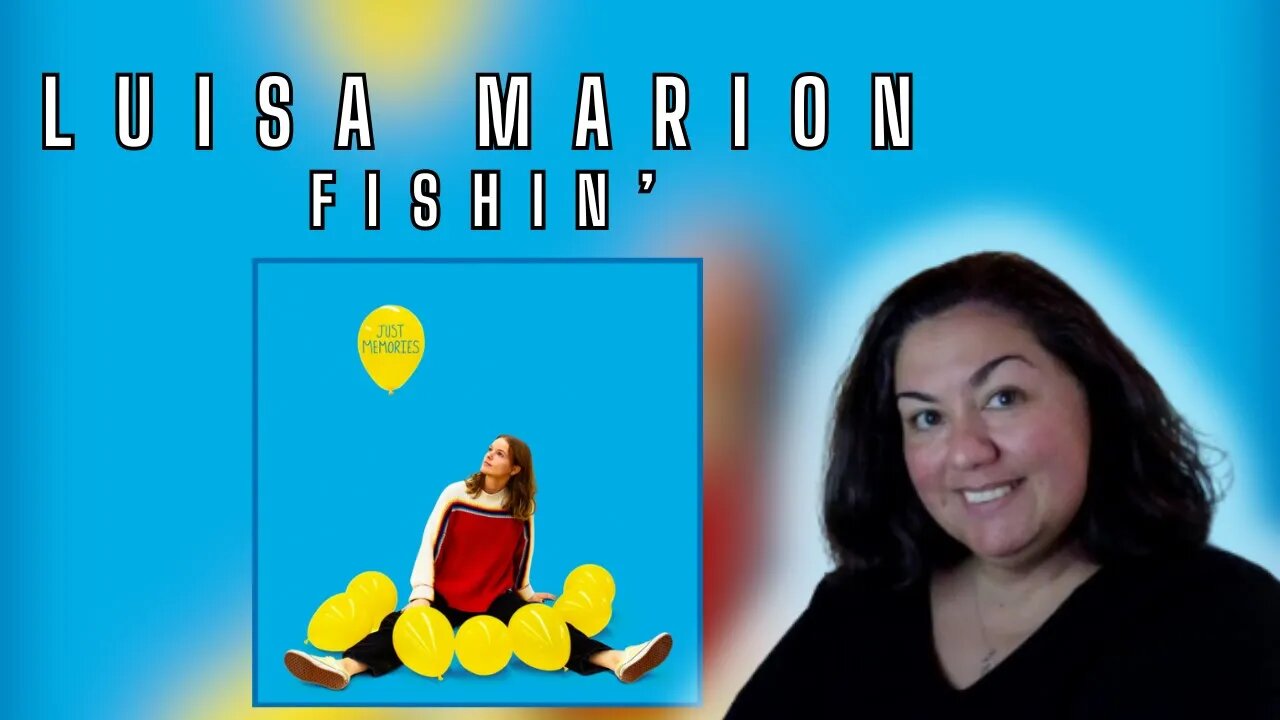 Reaction - Luisa Marion - Fishin